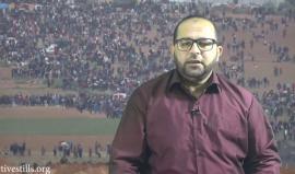 الأسير المحرر سعيد بشارات يرد على أحد قادة الاحتلال: جعلناكم مرعوبين من مسيرات العودة