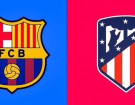 برشلونة يواجه أتلتيكو مدريد اليوم في قمة نارية بدوري أبطال أوروبا