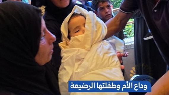 ألبوم شهاب: وداع الأم وطفلتها الرضيعة.. تشييع شهيدتي مجزرة خيام المواصي
