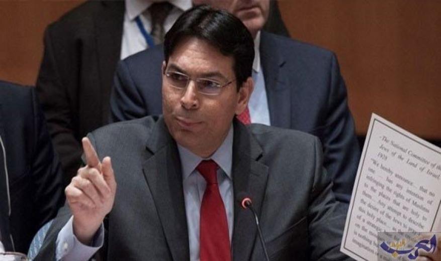 "داني دانون" يدعو قادة العرب للجهر بعلاقاتهم مع "إسرائيل"